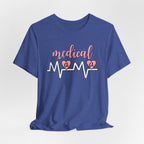 “Medical Mama” Women’s Tee