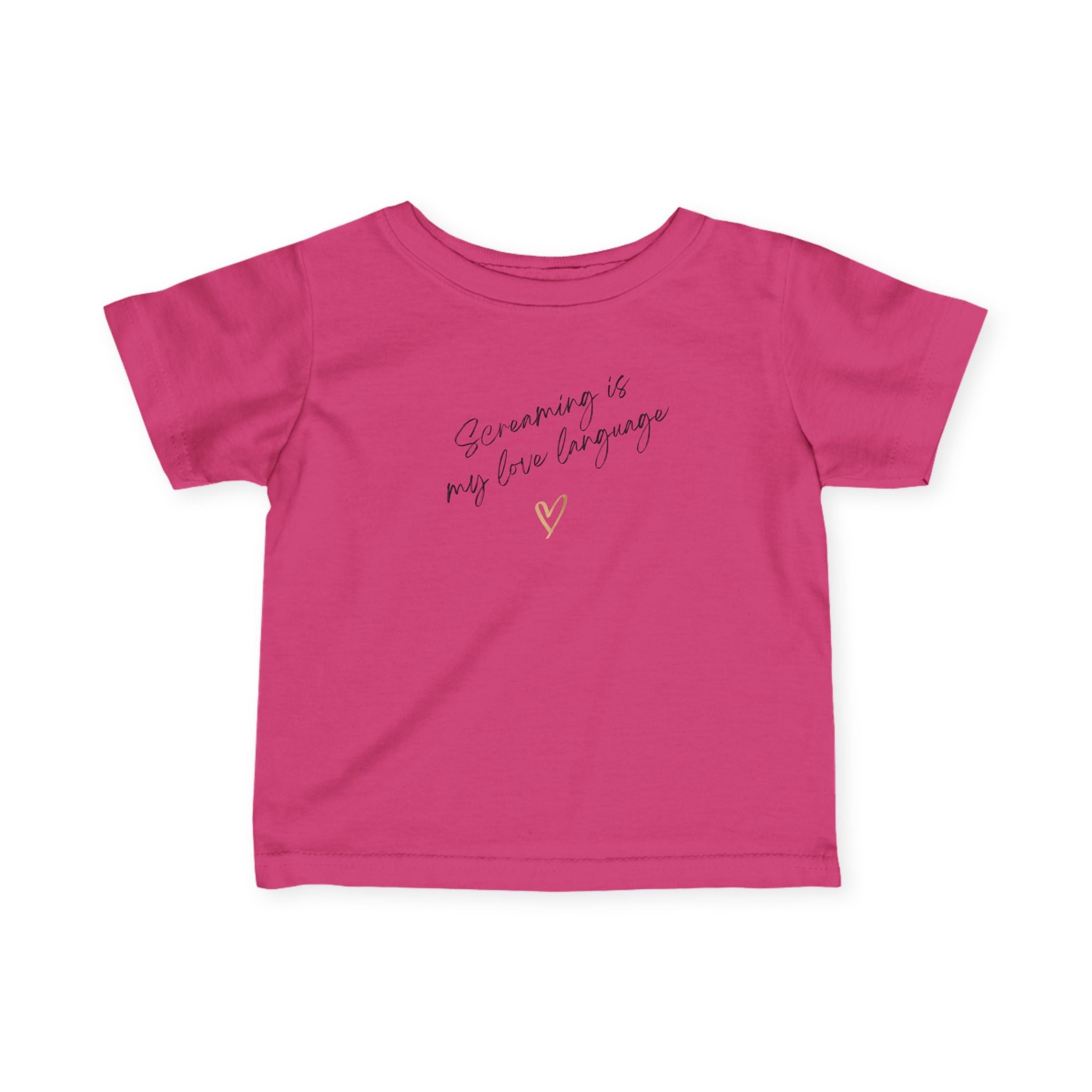 “Screaming Is My Love Language” Infant Tee