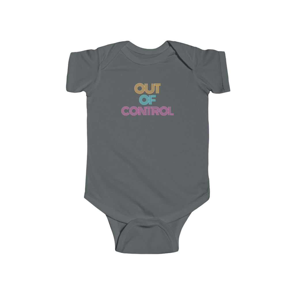 “Out Of Control” Infant Short Sleeve Onesie