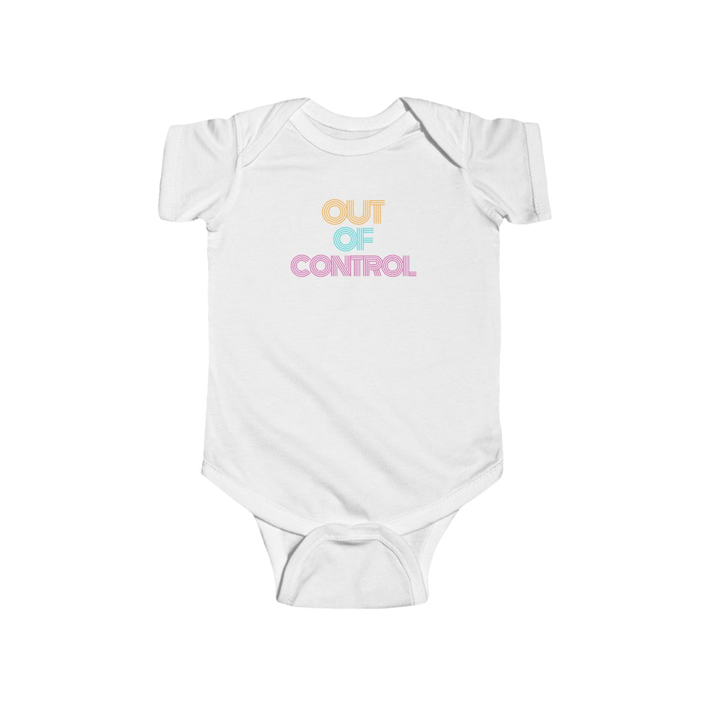 “Out Of Control” Infant Short Sleeve Onesie