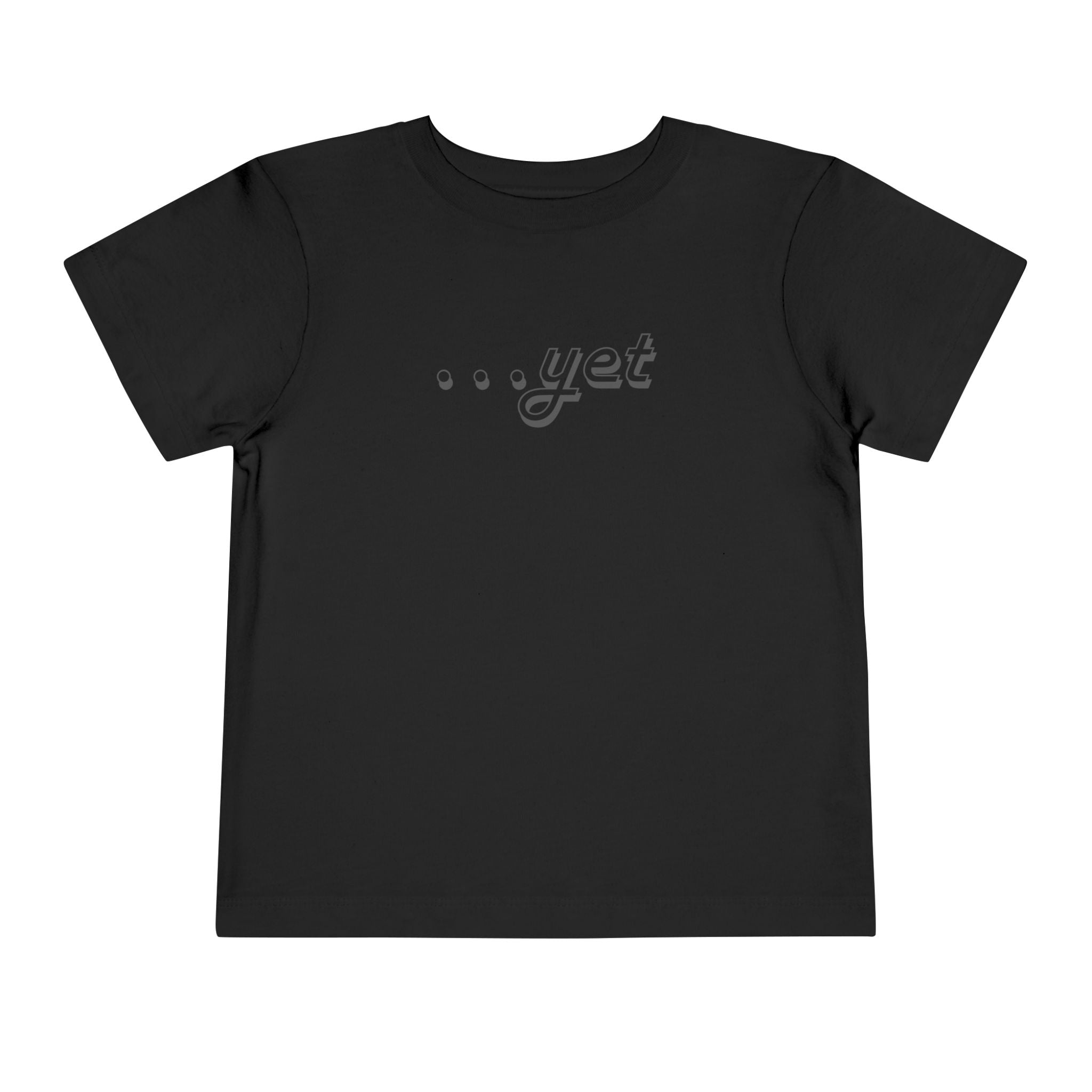 "The Power Of ...Yet" Toddler Tee