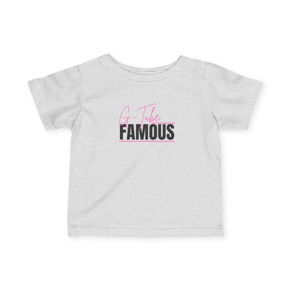 “G-Tube Famous” Infant Tee