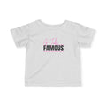 “G-Tube Famous” Infant Tee