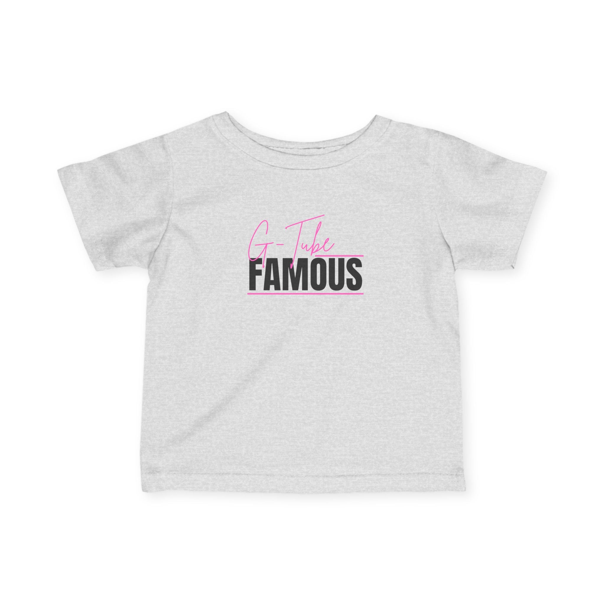 “G-Tube Famous” Infant Tee