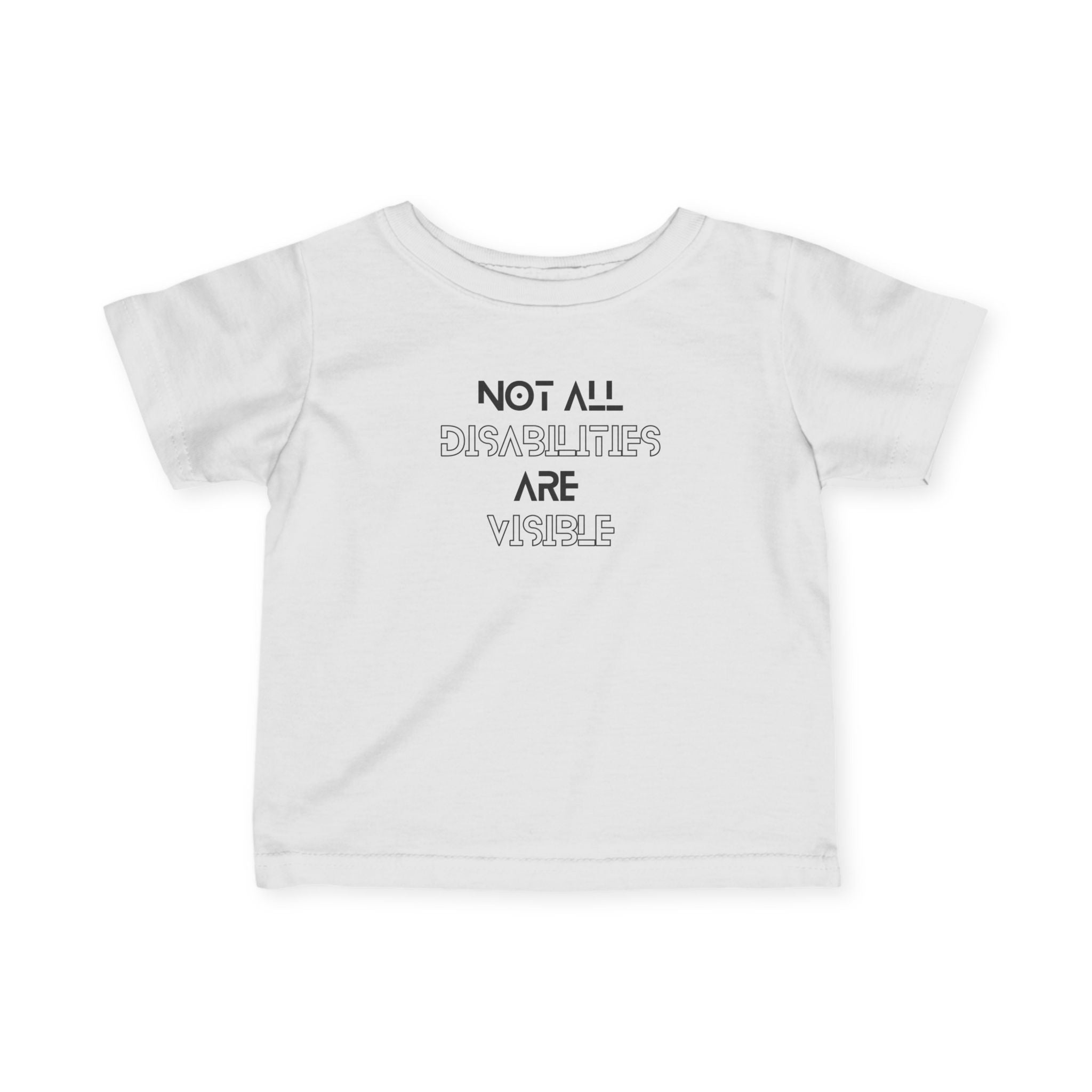 “Not All Disabilities Are Visible” Infant Tee