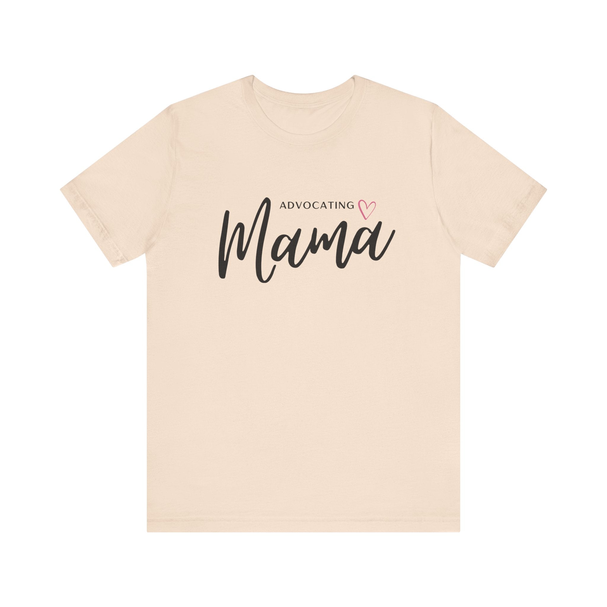 “Advocating Mama” Women’s Tee