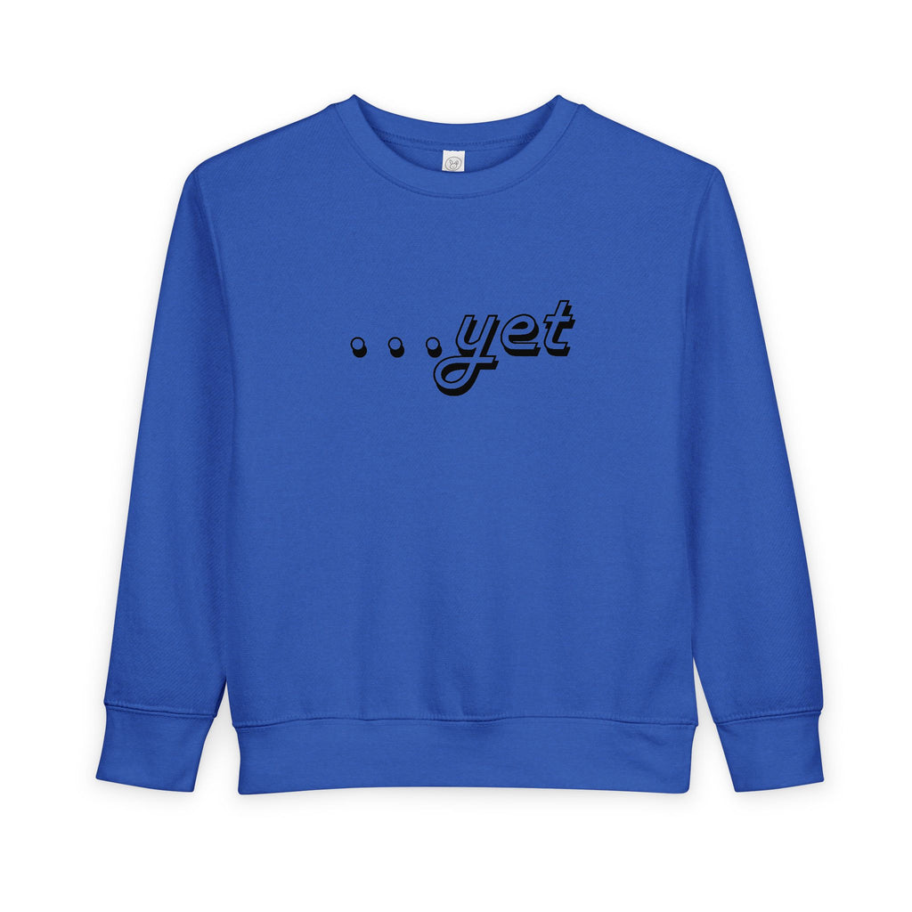 "The Power Of ...Yet" Toddler Sweater