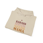 “Badass Special Needs Mama” Women’s Hoodie