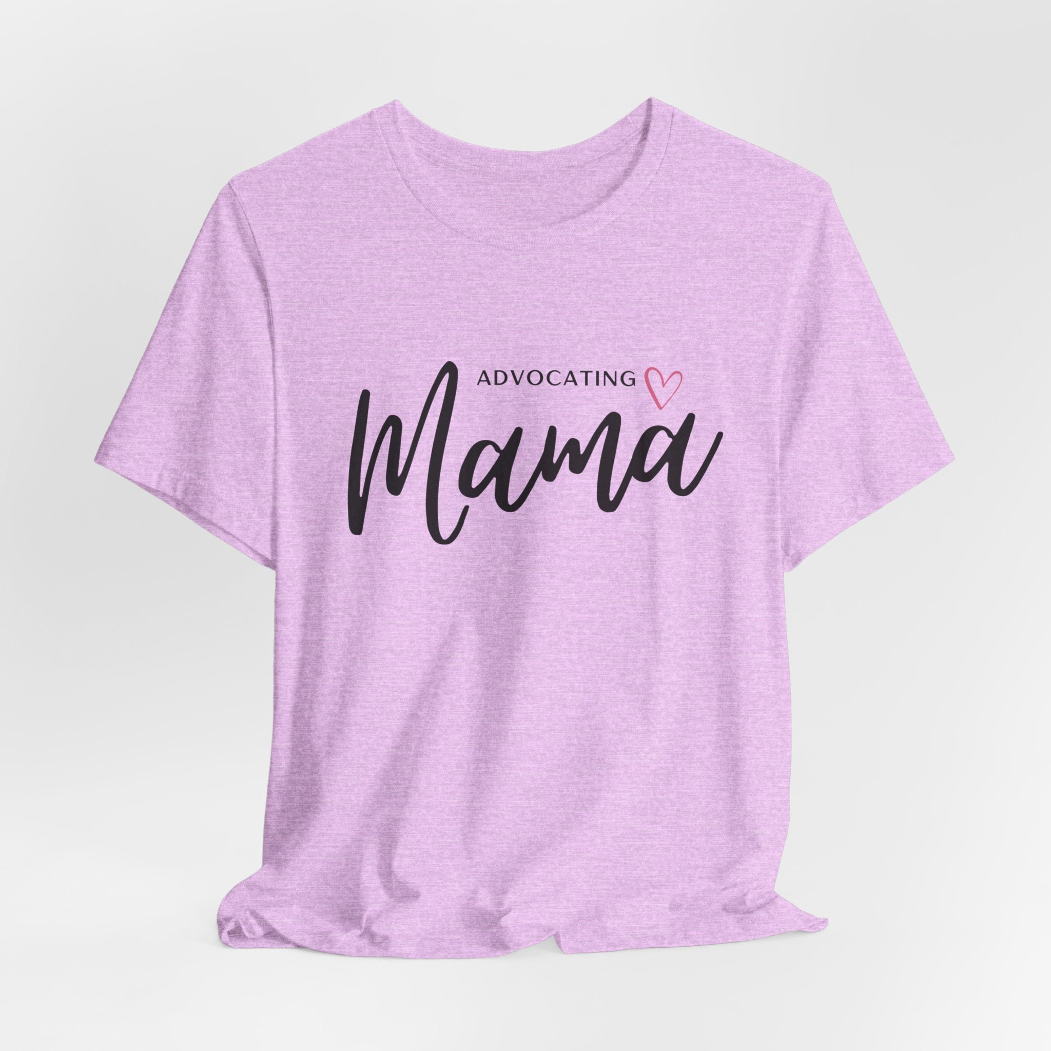 “Advocating Mama” Women’s Tee