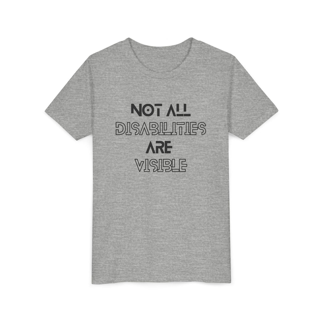 "Not All Disabilities Are Visible" Youth Tee