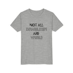 "Not All Disabilities Are Visible" Youth Tee