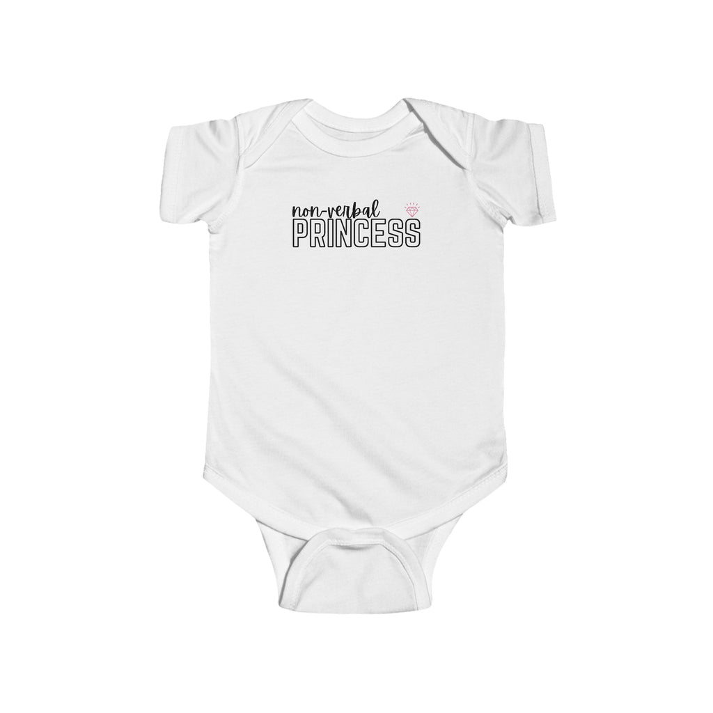 “Non-Verbal Princess” Infant Short Sleeve Onesie