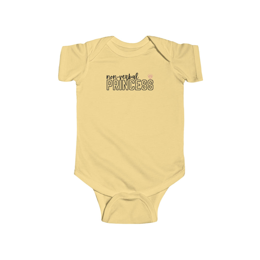 “Non-Verbal Princess” Infant Short Sleeve Onesie