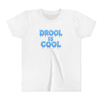 “Drool Is Cool” Youth Tee