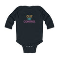 “Out Of Control” Infant Long Sleeve Onesie