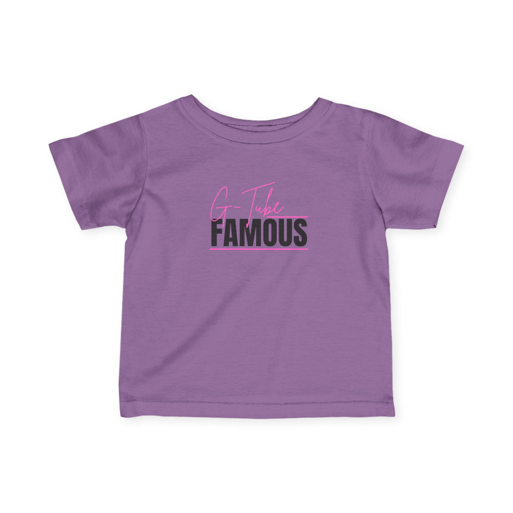 “G-Tube Famous” Infant Tee