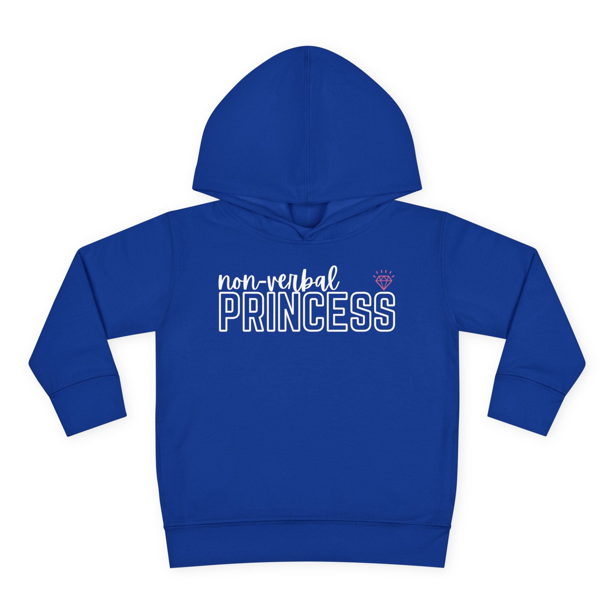 “Non-Verbal Princess” Toddler Hoodie