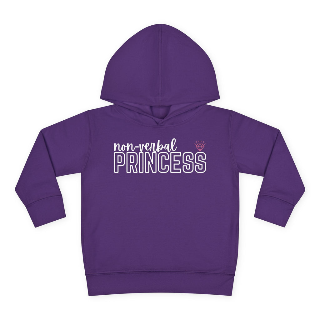 “Non-Verbal Princess” Toddler Hoodie