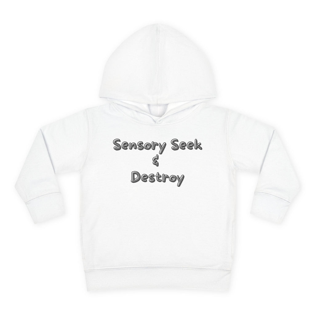 “Sensory Seek & Destroy” Toddler Hoodie