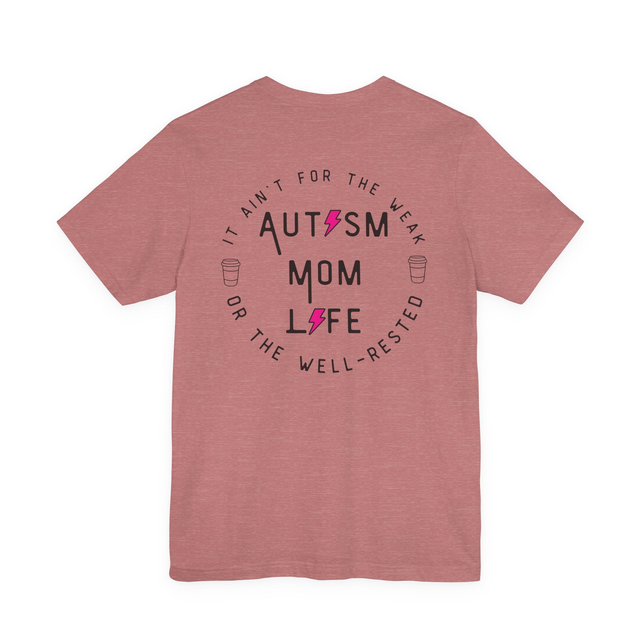 “Autism Mom Life” Women’s Tee