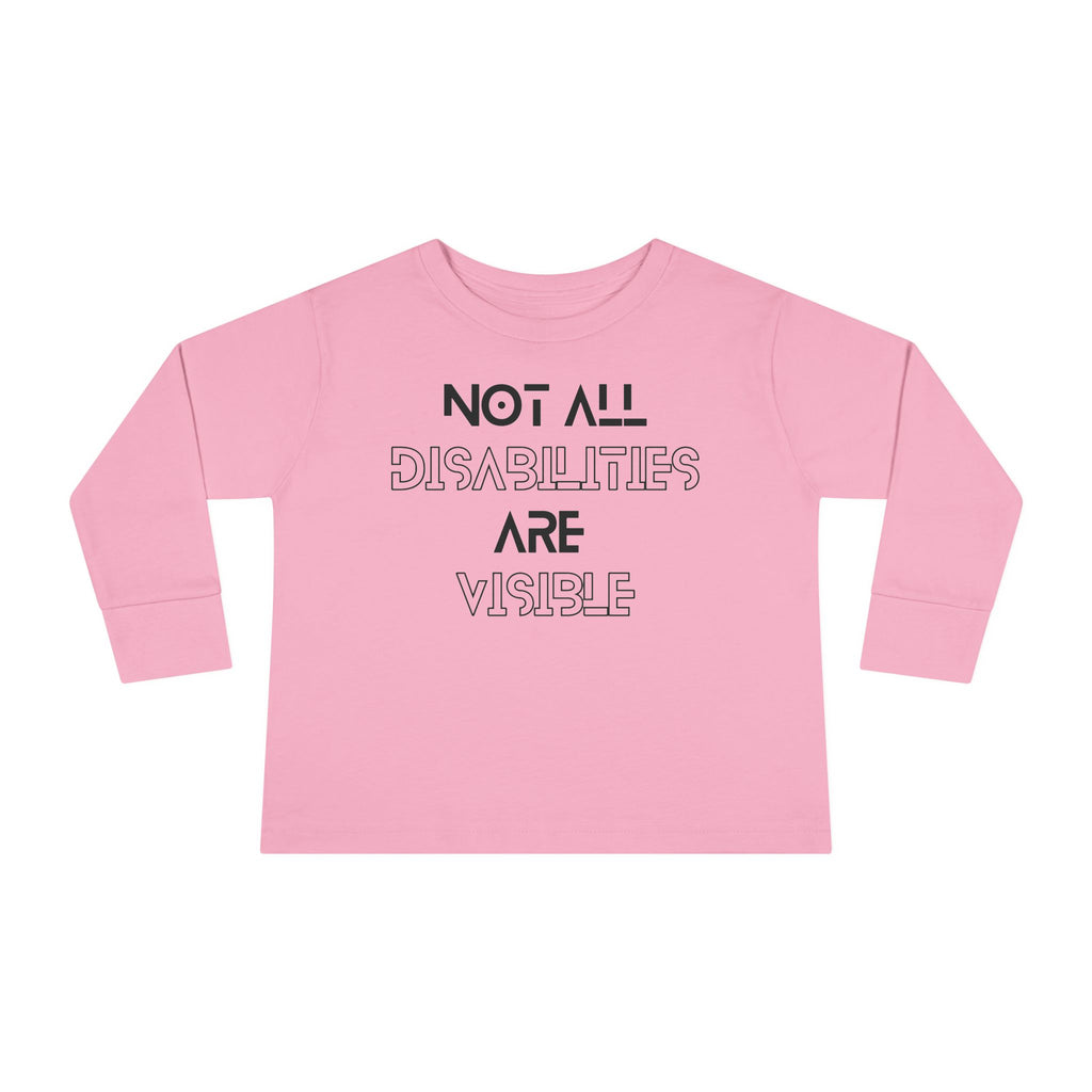 “Not All Disabilities Are Visible” Toddler Long Sleeve