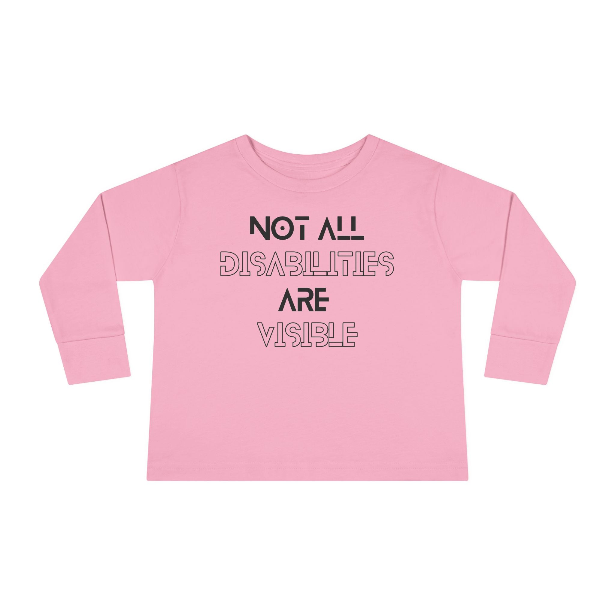 “Not All Disabilities Are Visible” Toddler Long Sleeve