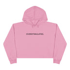 “Overstimulated.” Women’s Cropped Hoodie