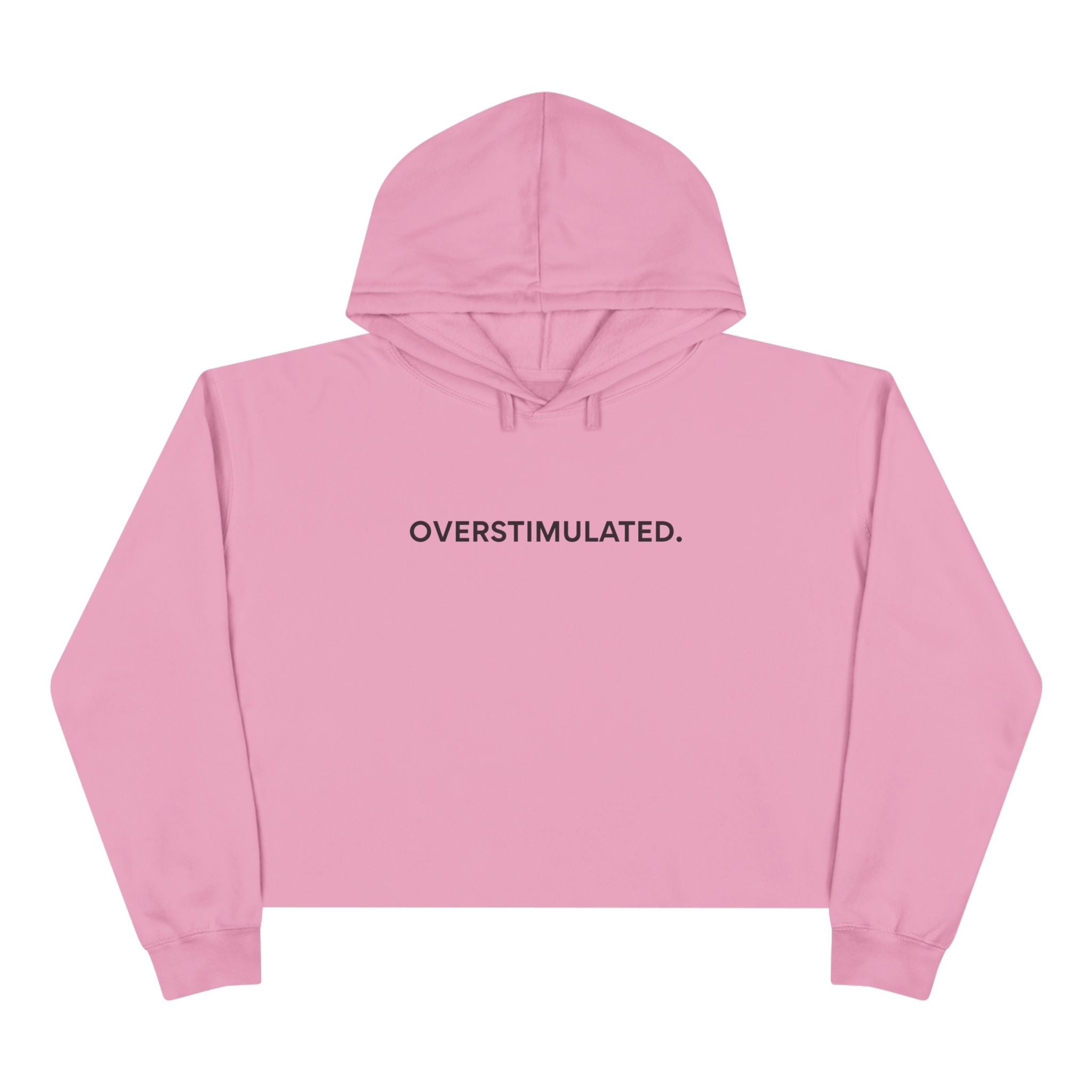 “Overstimulated.” Women’s Cropped Hoodie