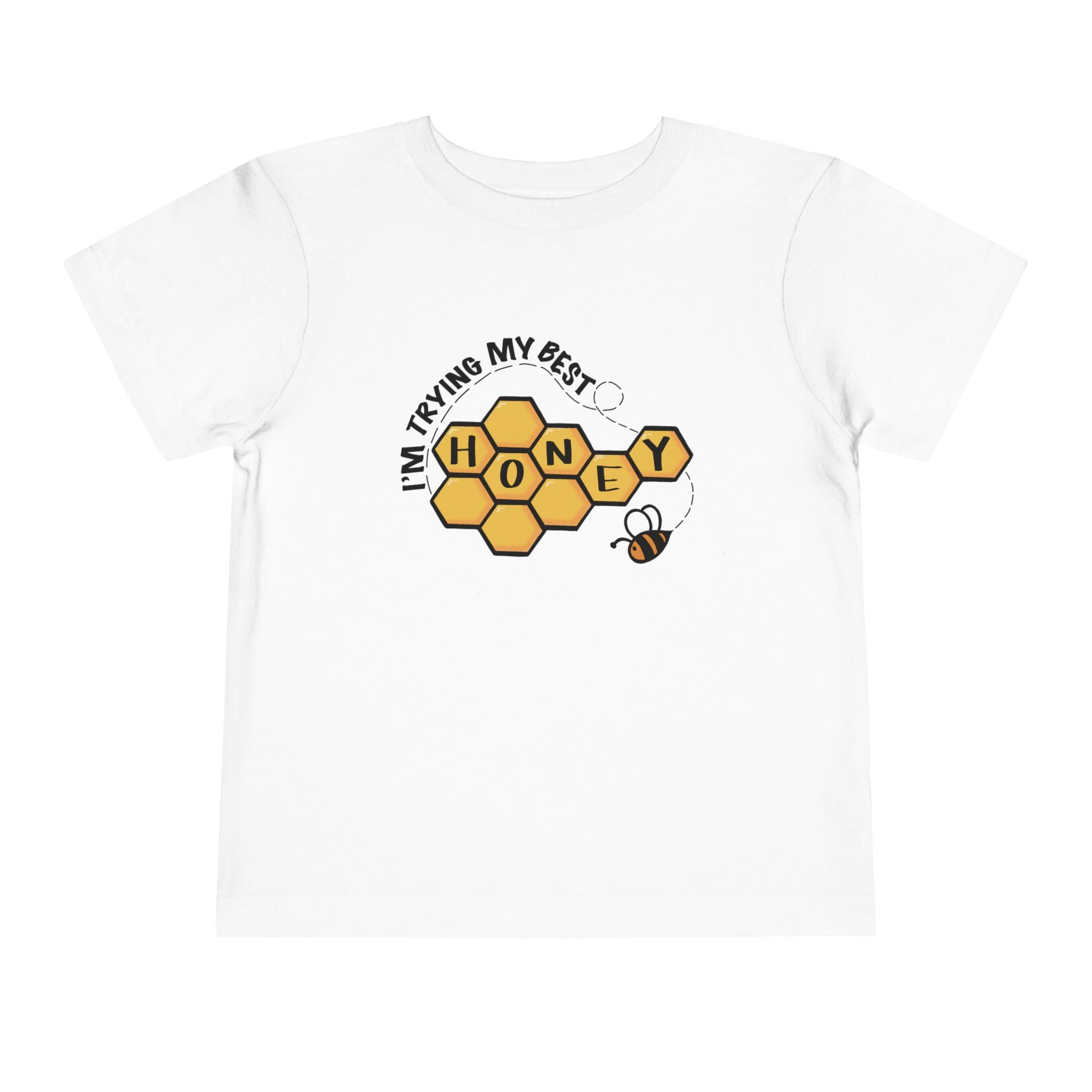 "I'm Trying My Best Honey" Toddler Tee