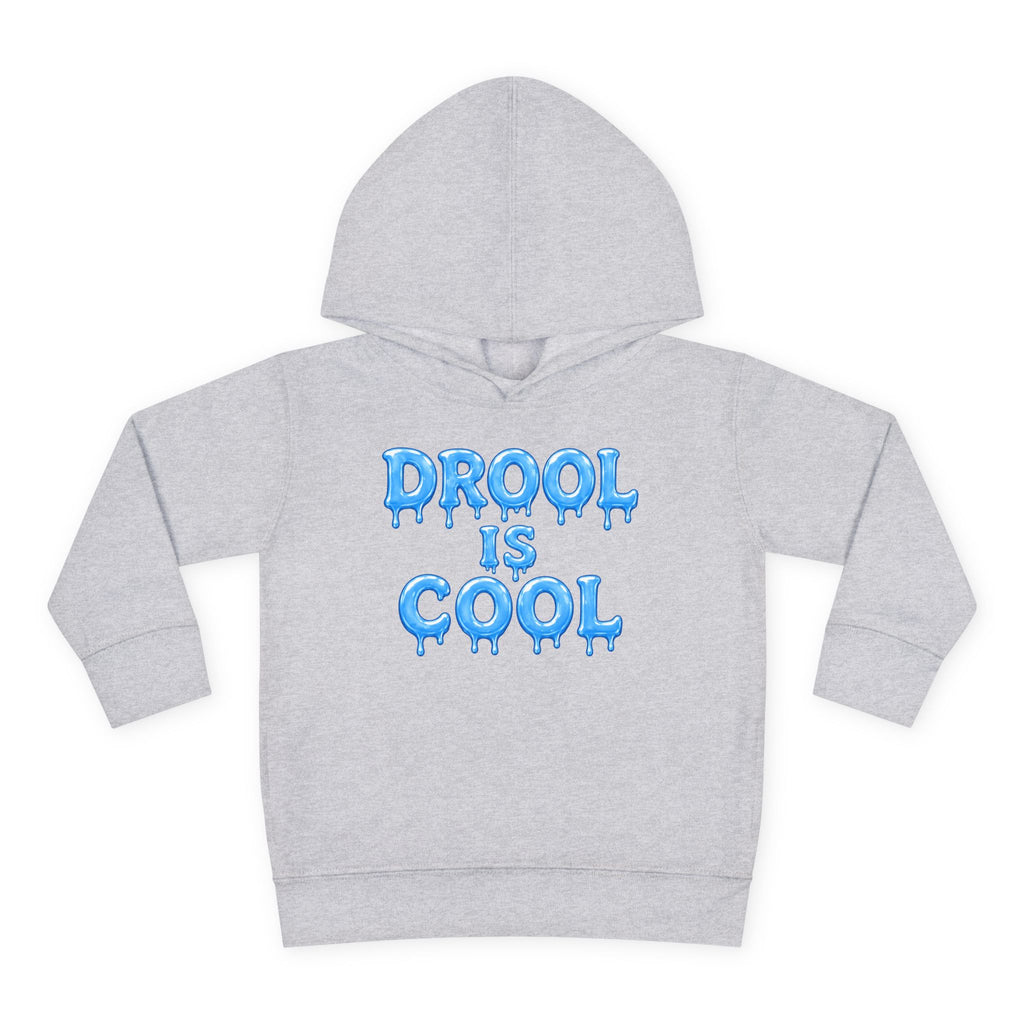 “Drool Is Cool” Toddler Hoodie