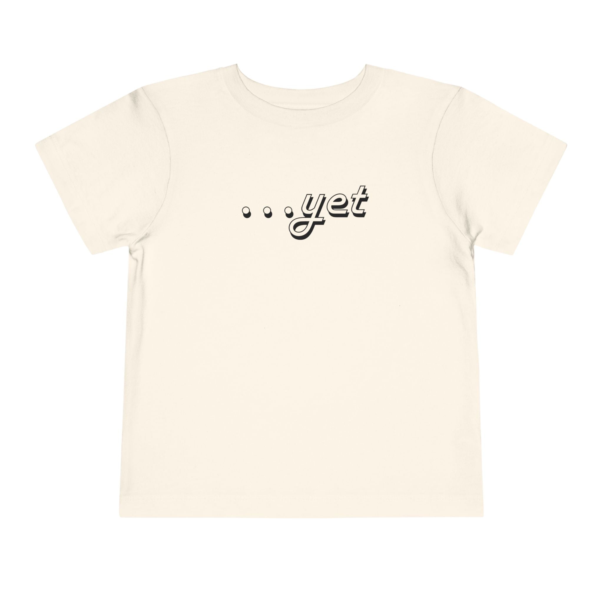 "The Power Of ...Yet" Toddler Tee