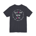 “Autism Mom Life” Women’s Tee