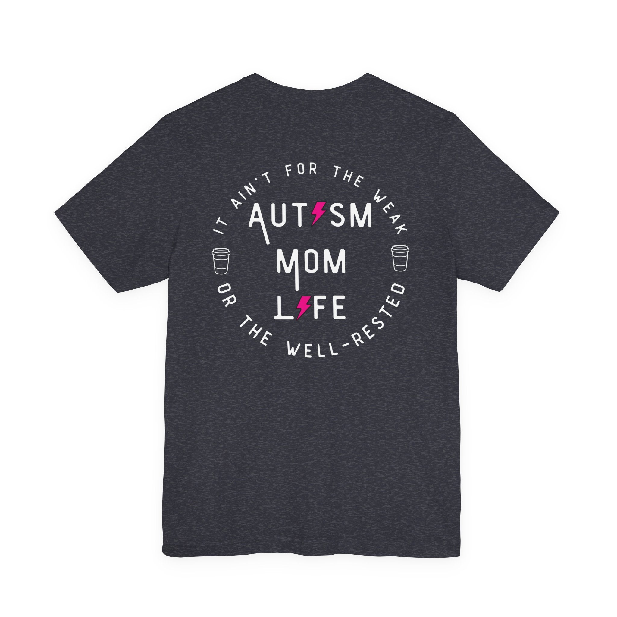 “Autism Mom Life” Women’s Tee