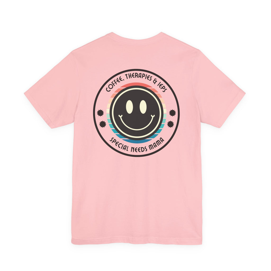 “Coffee, Therapies & IEP’s,  Special Needs Mama” Women’s Tee