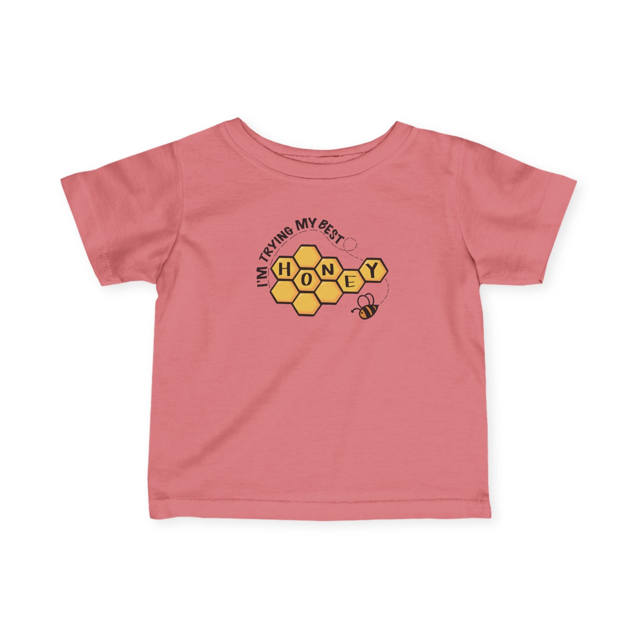 "I'm Trying My Best Honey" Infant Tee
