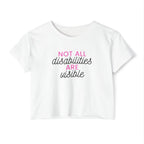 “Not All Disabilities Are Visible” Women’s Crop Top