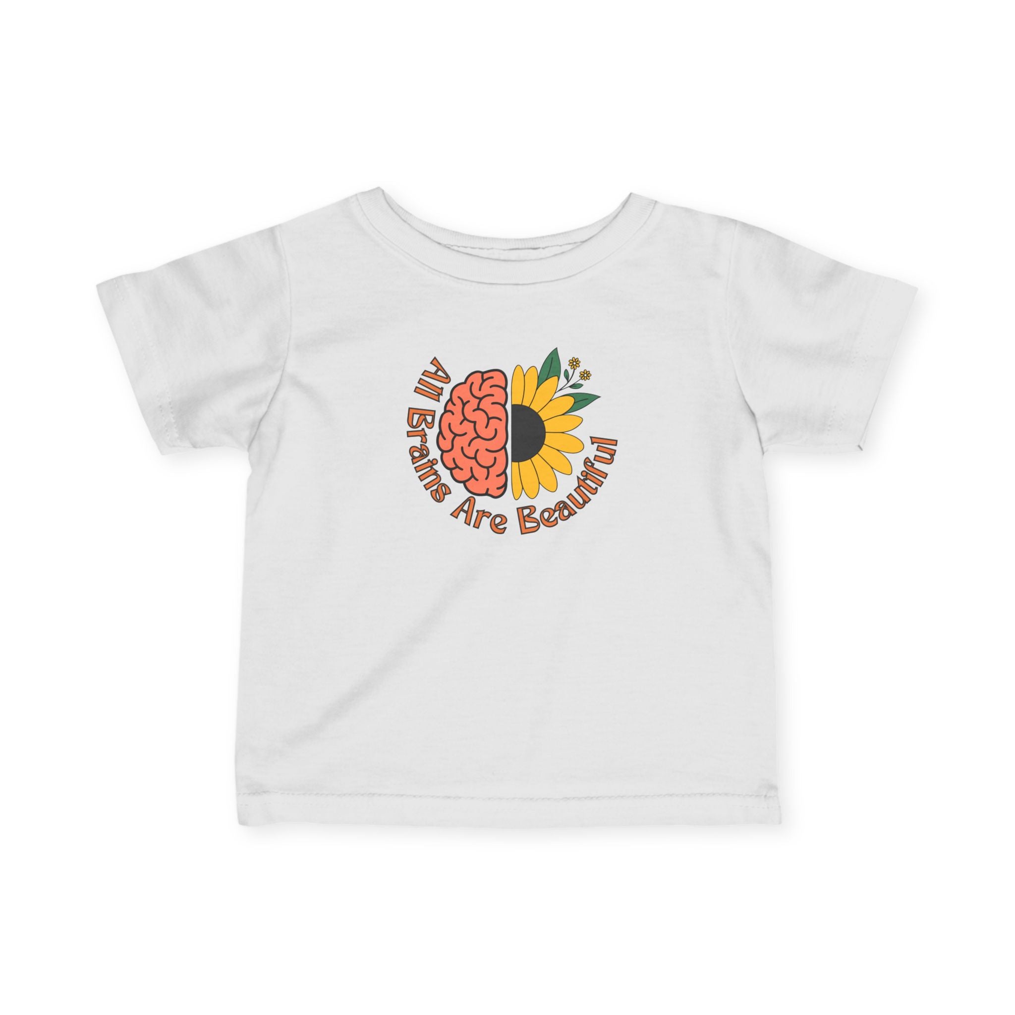 “All Brains Are Beautiful” Infant Tee