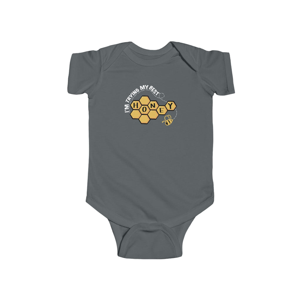 “I’m Trying My Best Honey” Infant Short Sleeve Onesie