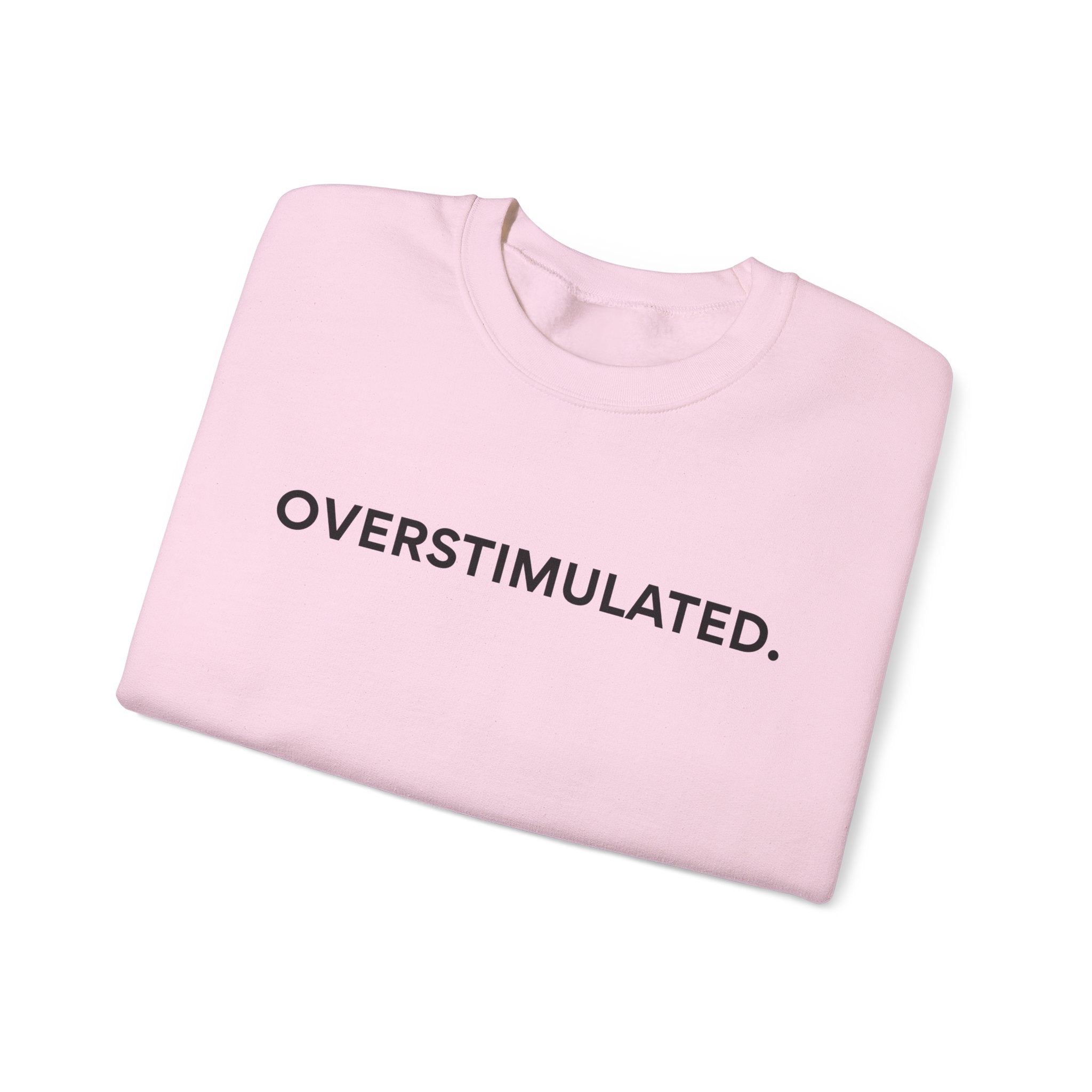 “Overstimulated.” Women’s Sweater