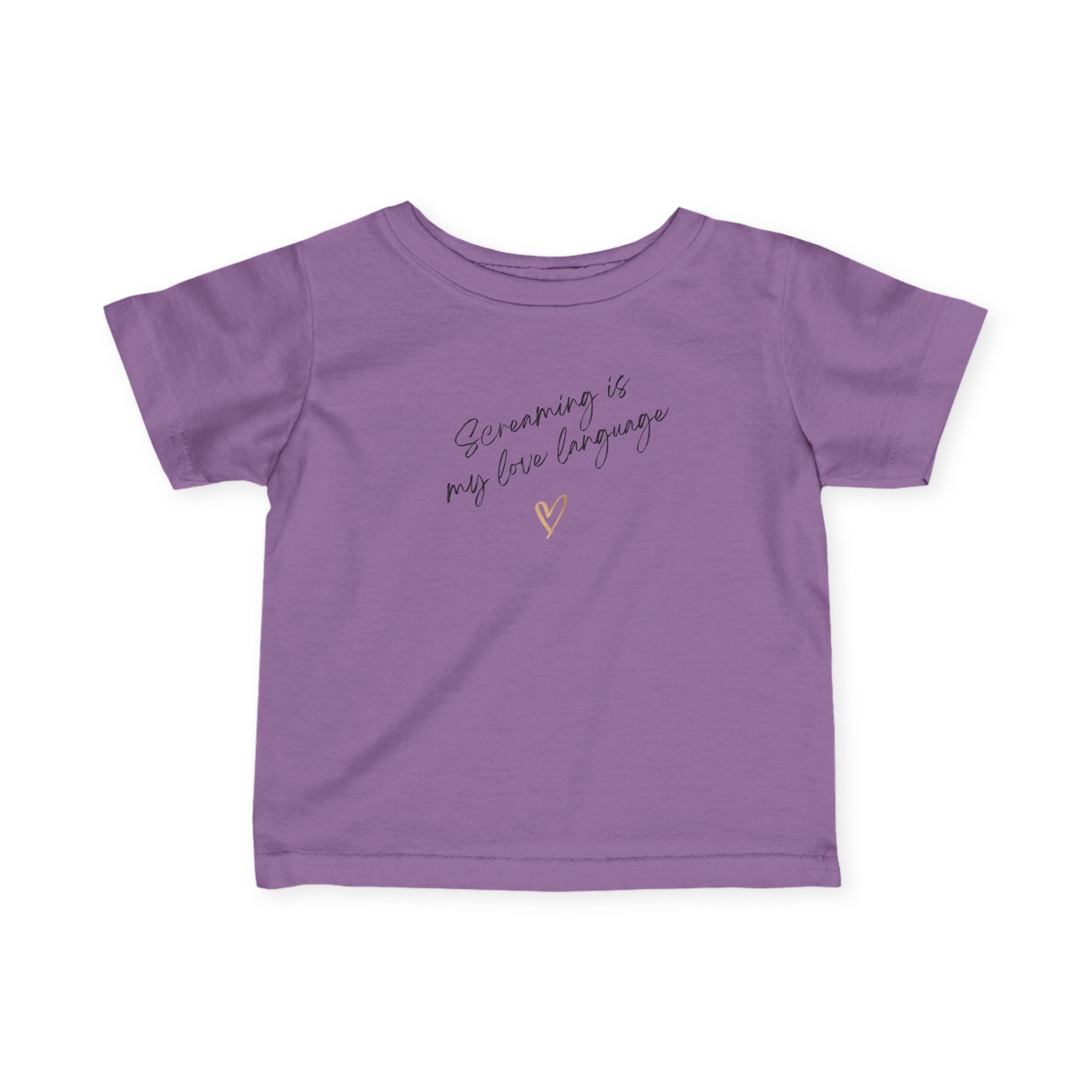 “Screaming Is My Love Language” Infant Tee