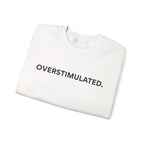 “Overstimulated.” Women’s Sweater