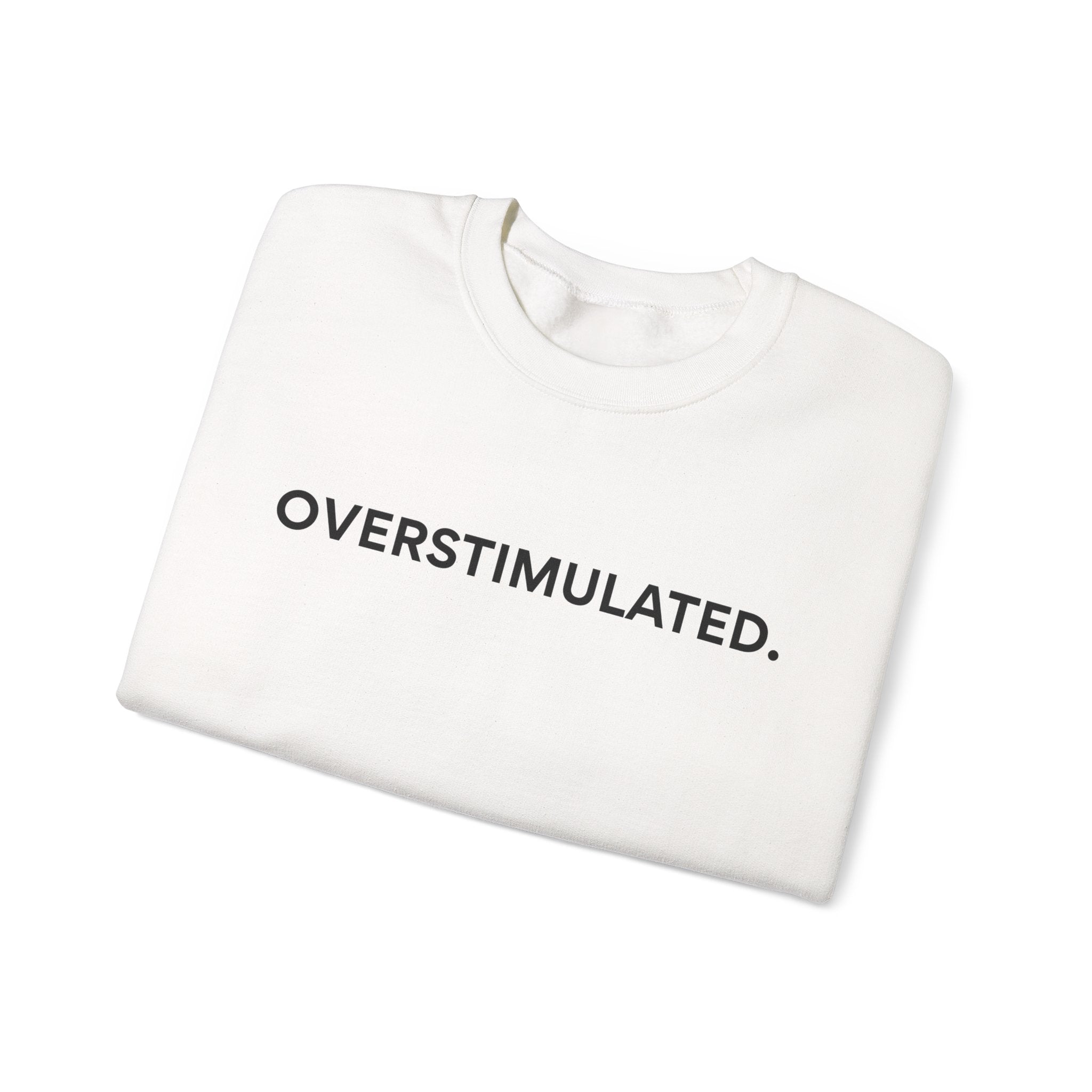 “Overstimulated.” Women’s Sweater