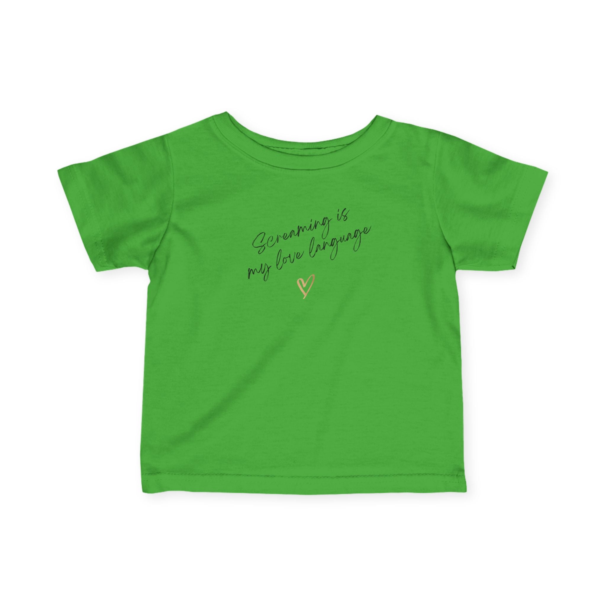 “Screaming Is My Love Language” Infant Tee