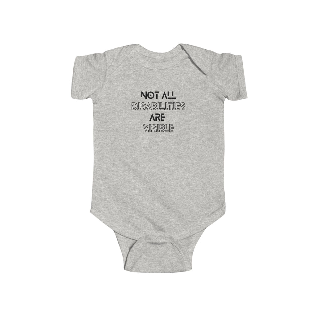 “Not All Disabilities Are Visible” Infant Short Sleeve Onesie