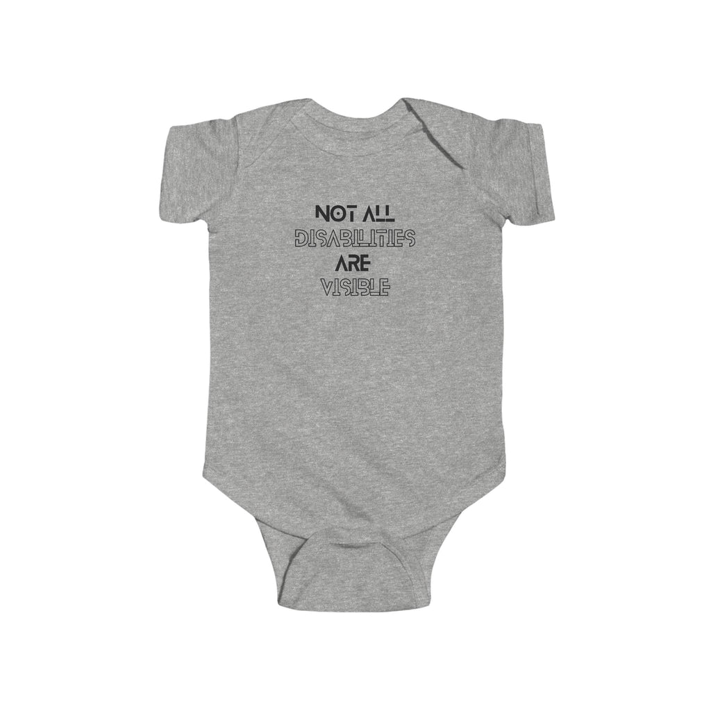 “Not All Disabilities Are Visible” Infant Short Sleeve Onesie