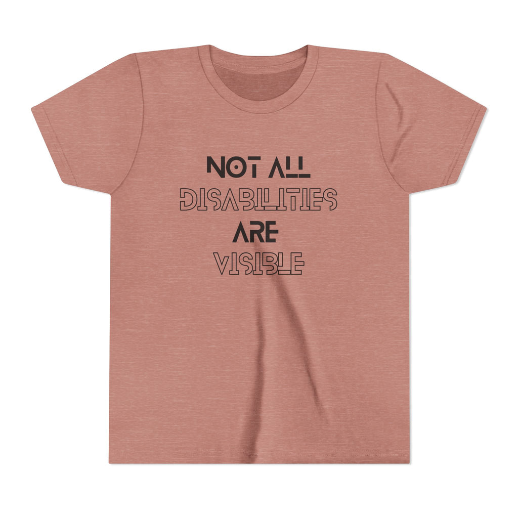 "Not All Disabilities Are Visible" Youth Tee