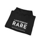 “I Love Someone Rare” Hoodie