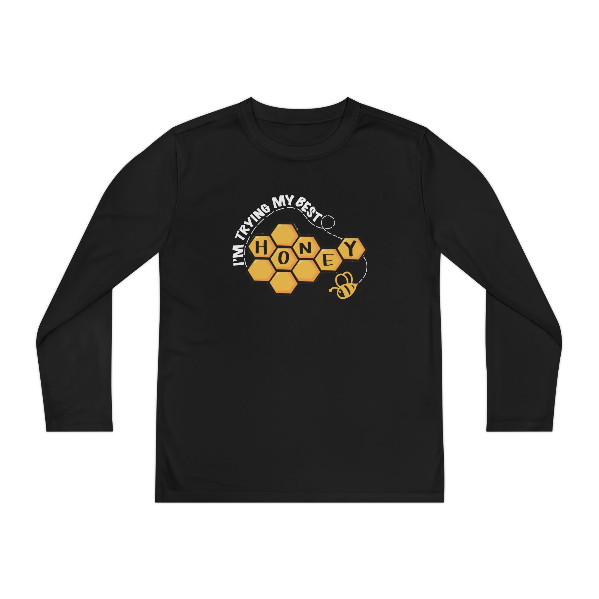 “I’m Trying My Best Honey” Youth Long Sleeve
