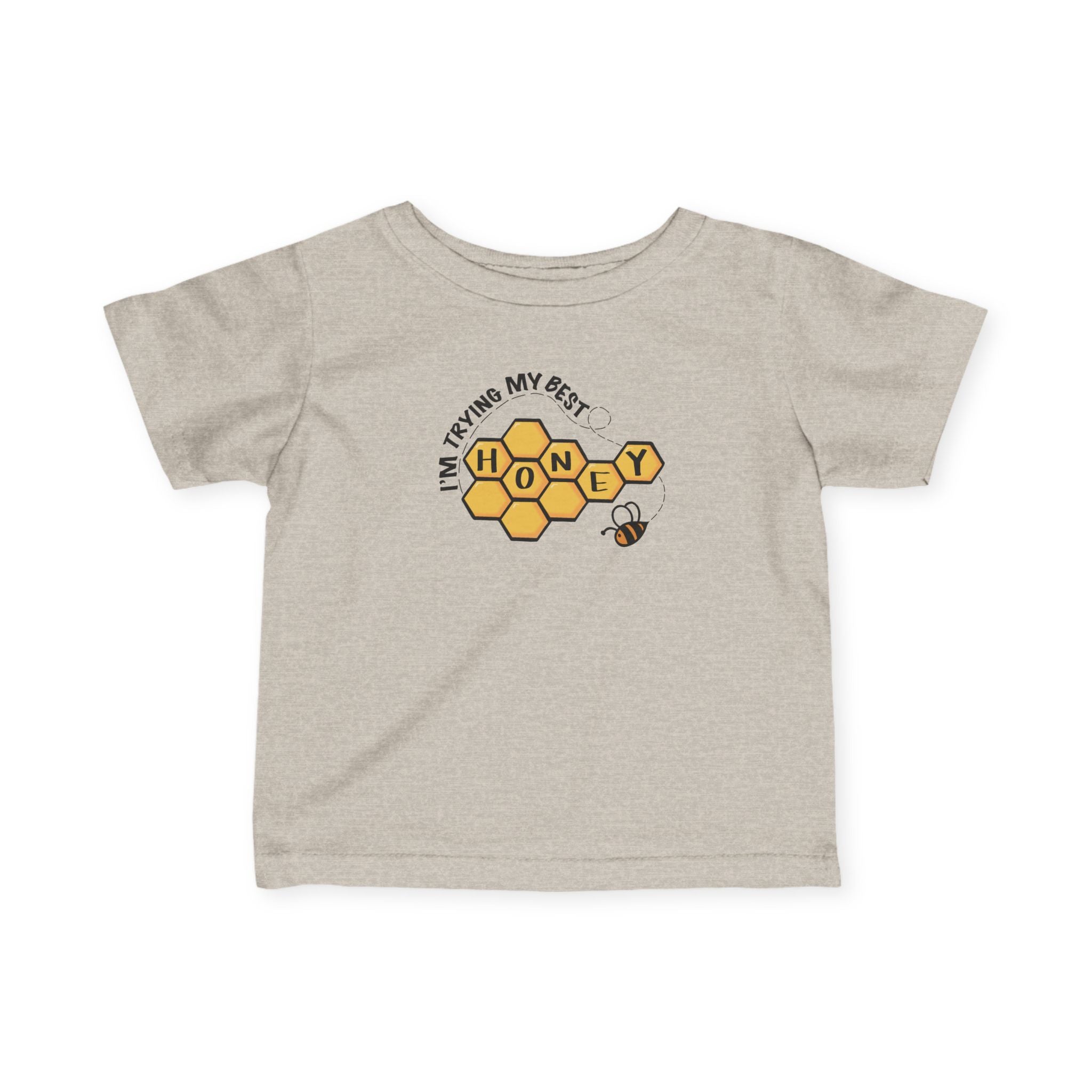 "I'm Trying My Best Honey" Infant Tee