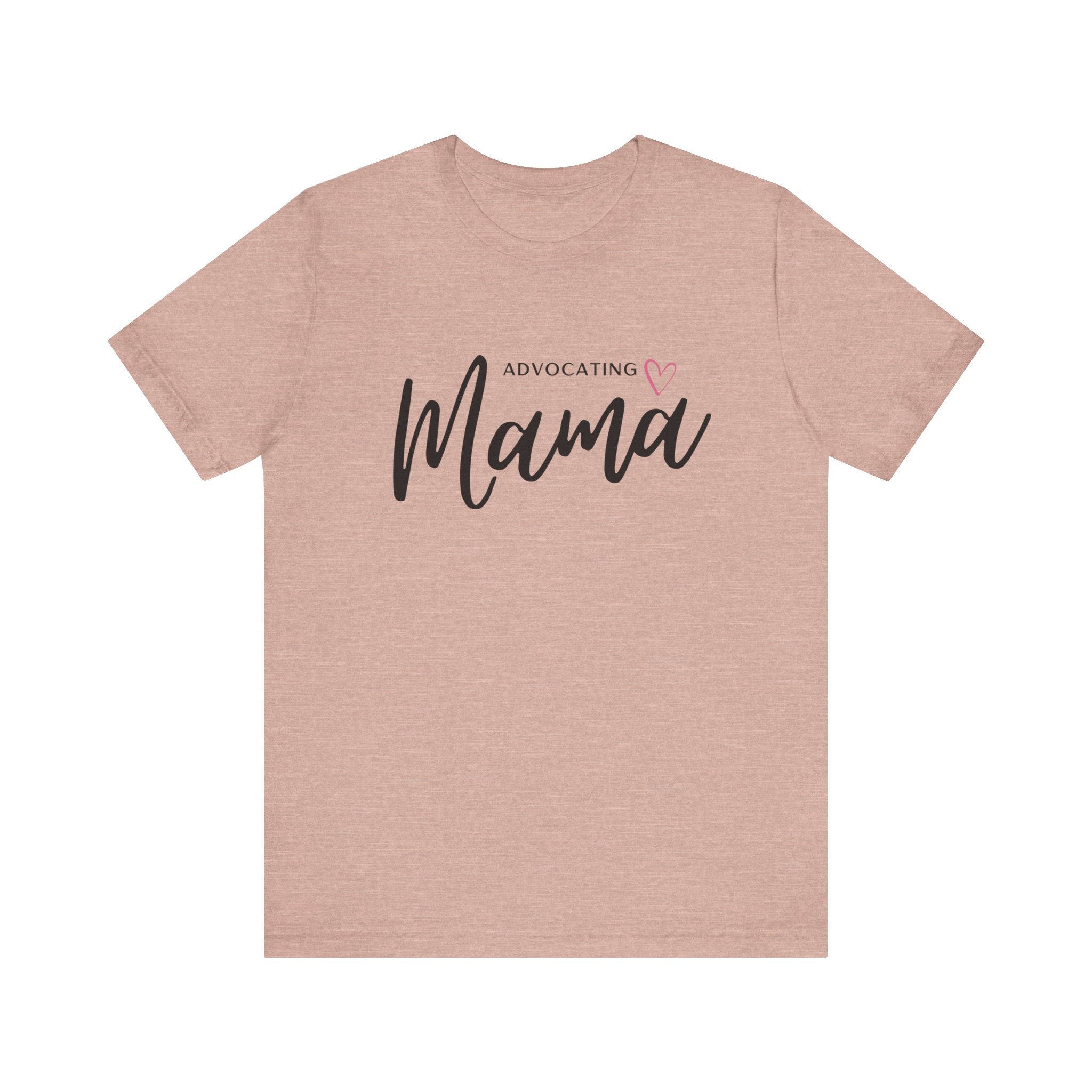 “Advocating Mama” Women’s Tee